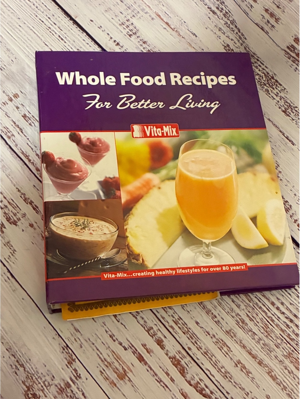 Vita Mix Whole Food Recipes For Better Living Binder Cookbook